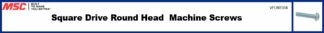 Square Drive Round Head  Machine Screws
