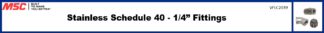 Stainless Schedule 40 1/4” Fittings