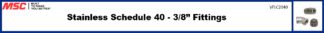 Stainless Schedule 40 3/8” Fittings