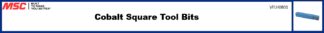 Cobalt Square Tool Bits