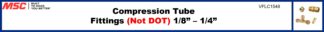 Compression Tube  Fittings (Not DOT) 1/8” – 1/4”
